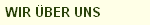 WIR �BER UNS